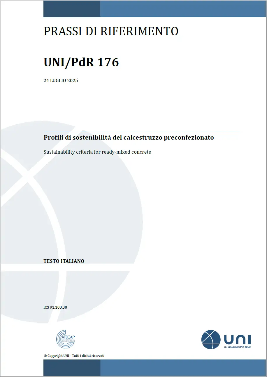 UNI/PdR 176:2025 - Profili di sostenibilità del calcestruzzo preconfezionato UNI/PdR 176:2025 - Profili di sostenibilità del calcestruzzo preconfezionato